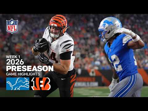 Detroit Lions vs. Cincinnati Bengals | 2026 Preseason Week 1