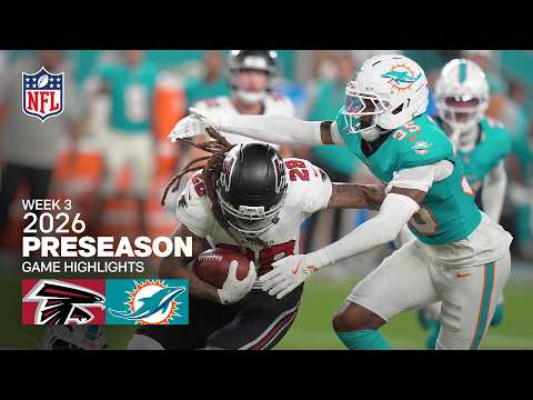 Atlanta Falcons vs. Miami Dolphins | 2026 Preseason Week 3