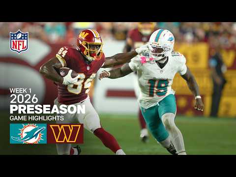Miami Dolphins vs. Washington Commanders  | 2026 Preseason Week 1