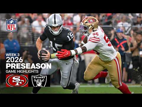 San Francisco 49ers vs. Las Vegas Raiders | 2026 Preseason Week 3