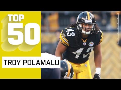 Troy Polamalu Top 50 Most Dynamic Plays（NFL公式）