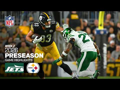 New York Jets vs. Pittsburgh Steelers | 2026 Preseason Week 2